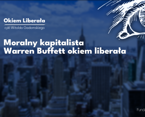 Odejście Warrena Buffetta z zarządu Berkshire Hathaway jest końcem pewnej epoki – uważa Witold Gadomski, autor cyklu "Okiem Liberała".