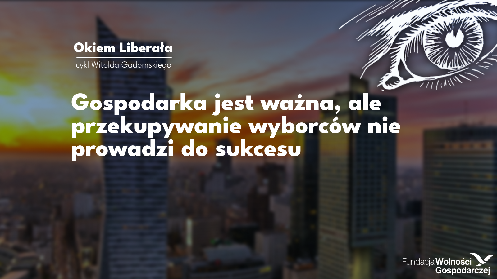 tło8 Dobre wskaźniki gospodarcze wcale nie dają pewności zwycięstwa w wyborach, o czym przekonał się Rafał Trzaskowski. Jednak zła polityka gospodarcza wcześniej czy później prowadzi do klęski.
